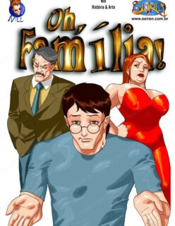 Oh Família! 1 – Quadrinhos pornô