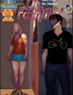 Oh Família! 6 – Parte 3 – Quadrinhos pornô